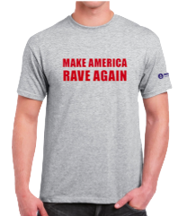 Make America Rave Again